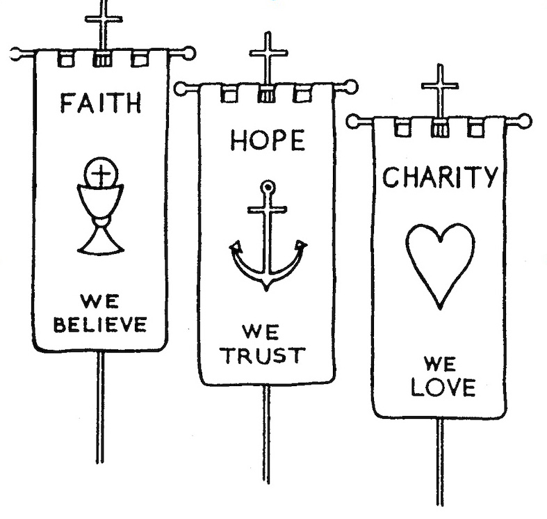 Three flags containing a single word. Faith, Hope and Charity.