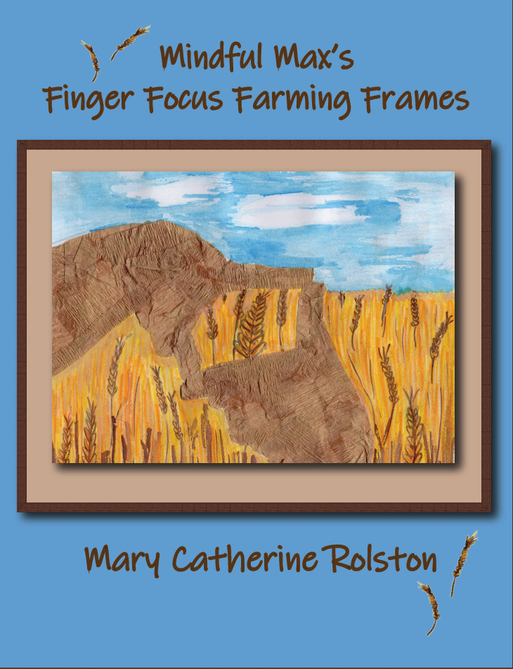 The cover for the children's story "Mindful Max's Finger Focus Farming Frames"